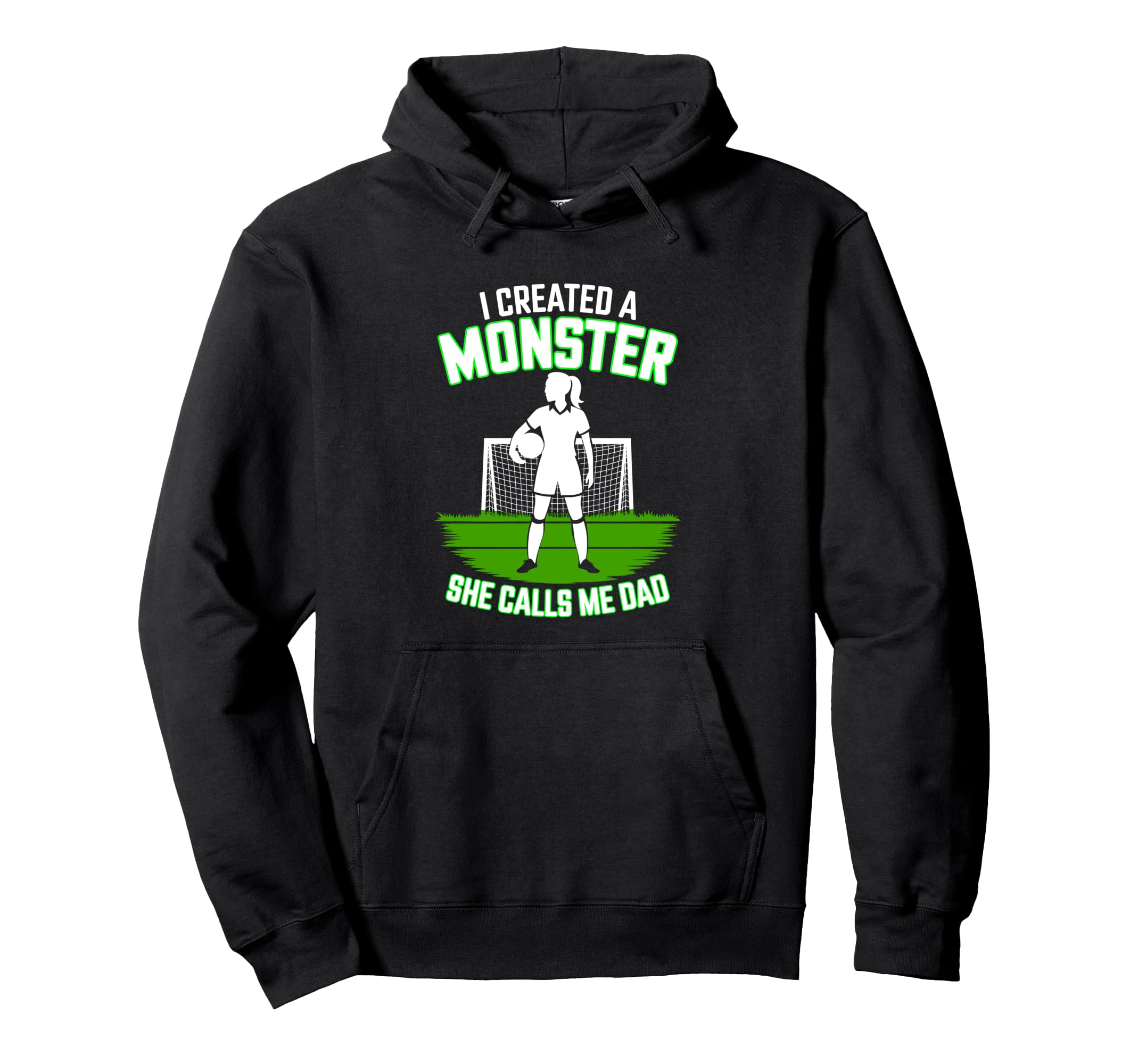 I Created Monster She Calls Me Dad Hoodie - Fun Novelty Design for Adults