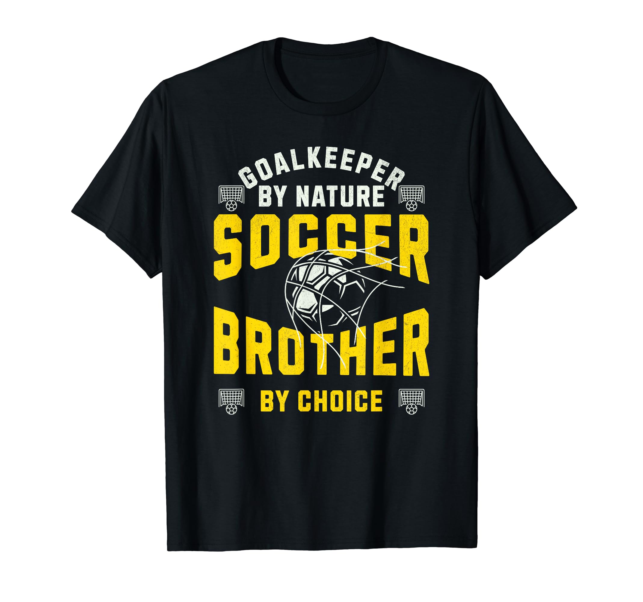 Goalkeeper Nature Soccer Player Brother T-Shirt - Streetwear Style Unisex