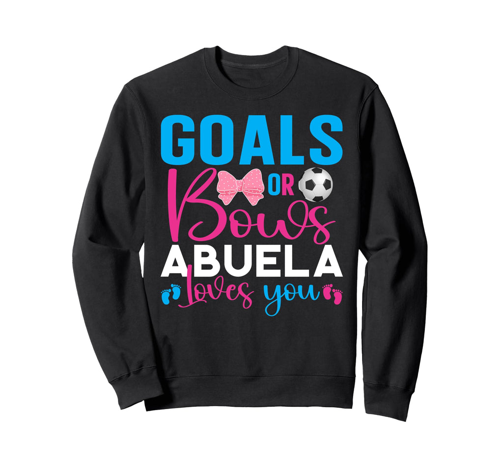 Goals Or Bows Abuela Loves You Sweatshirt - Streetwear Style for Adults