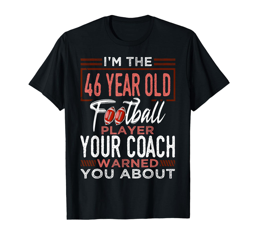 Football 46Th Birthday Party Player T-Shirt - Custom Art Print Men Women