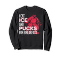 Ice Hockey Goalie Goalkeeper I Eat Sweatshirt - Trendy Graphic for Adults
