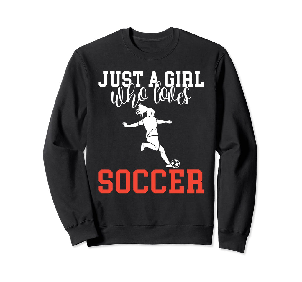 Just Who Loves Soccer Sweatshirt - Unique Graphic for Adults