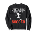Just Who Loves Soccer Sweatshirt - Unique Graphic for Adults