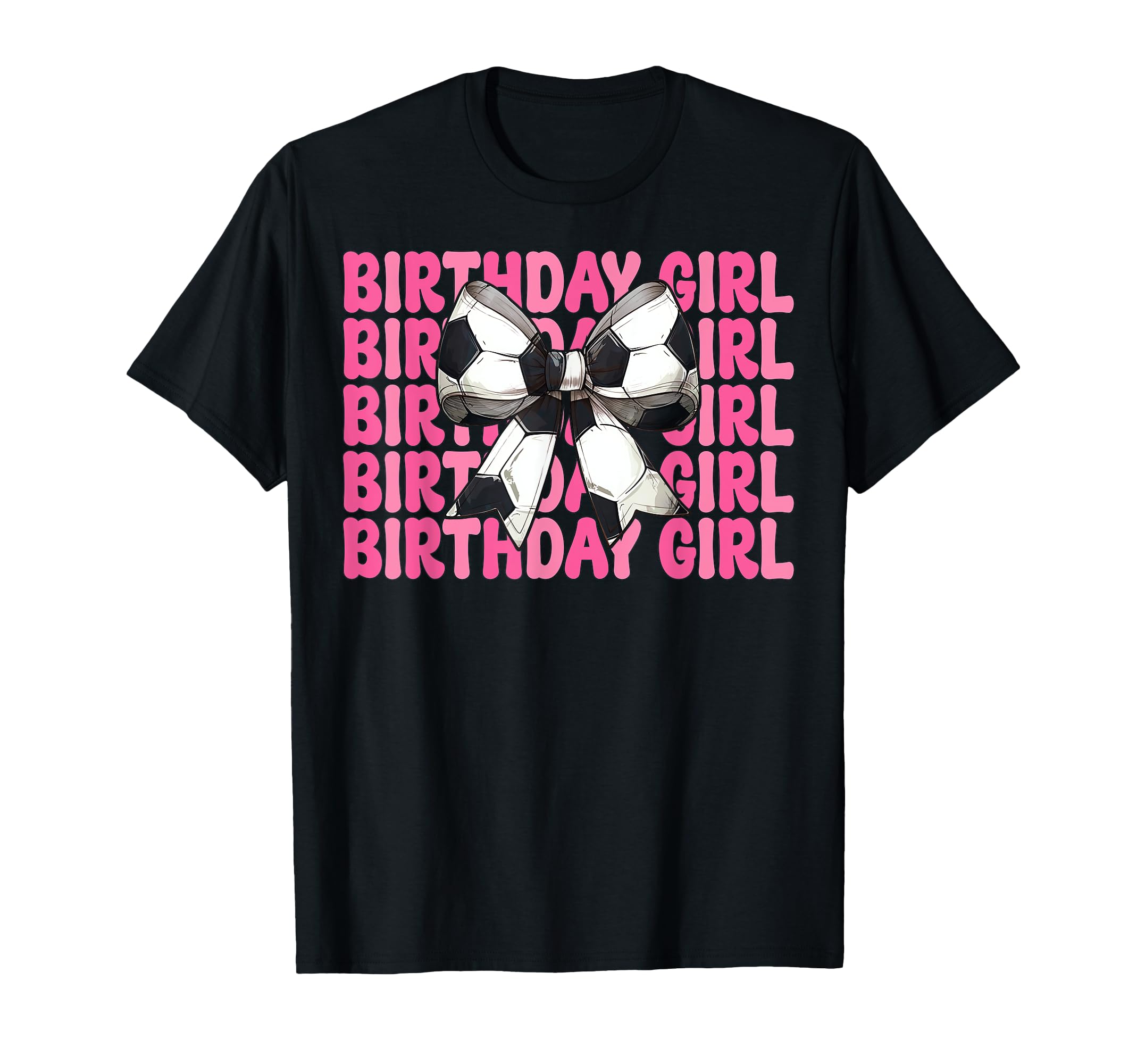 Birthday Soccer Coquette Bow T-Shirt - Novelty Apparel Men Women