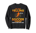 Soccer Coaching Training Trainer Sweatshirt - Fun Novelty Design Unisex