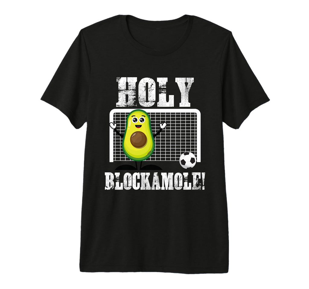 Holy Blockamole Soccer Funny T-Shirt - Casual Everyday Wear for Adults