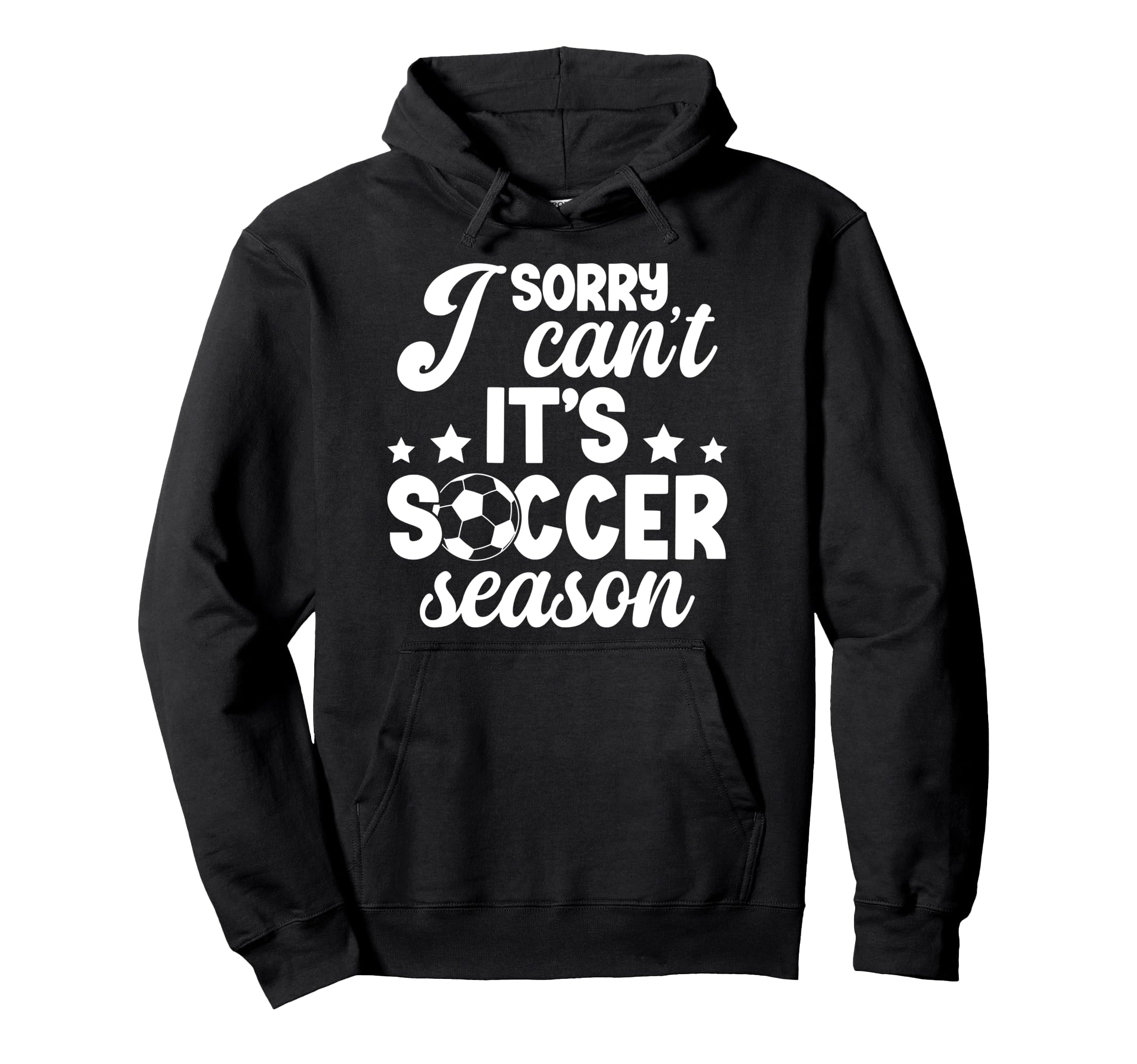 Its Soccer Season Soccer Game Day Soccer Hoodie - Novelty Apparel Unisex