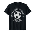 Los Angeles County Soccer Distressed 90S T-Shirt - Aesthetic Graphic Unisex