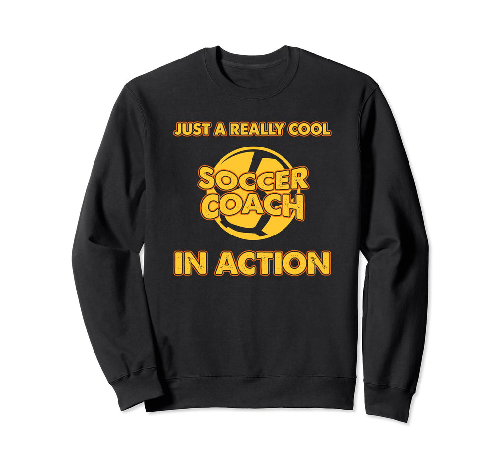 Soccer Coaching Training Trainer Sweatshirt - Fun Novelty Design Unisex