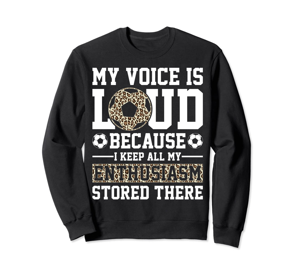 My Voice Is Loud Leopard Soccer Sweatshirt - Streetwear Style for Adults