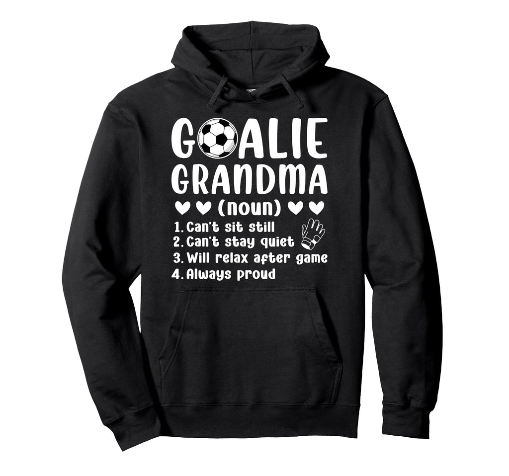 Soccer Goalie Grandma Definition Soccer Hoodie - Streetwear Style Unisex