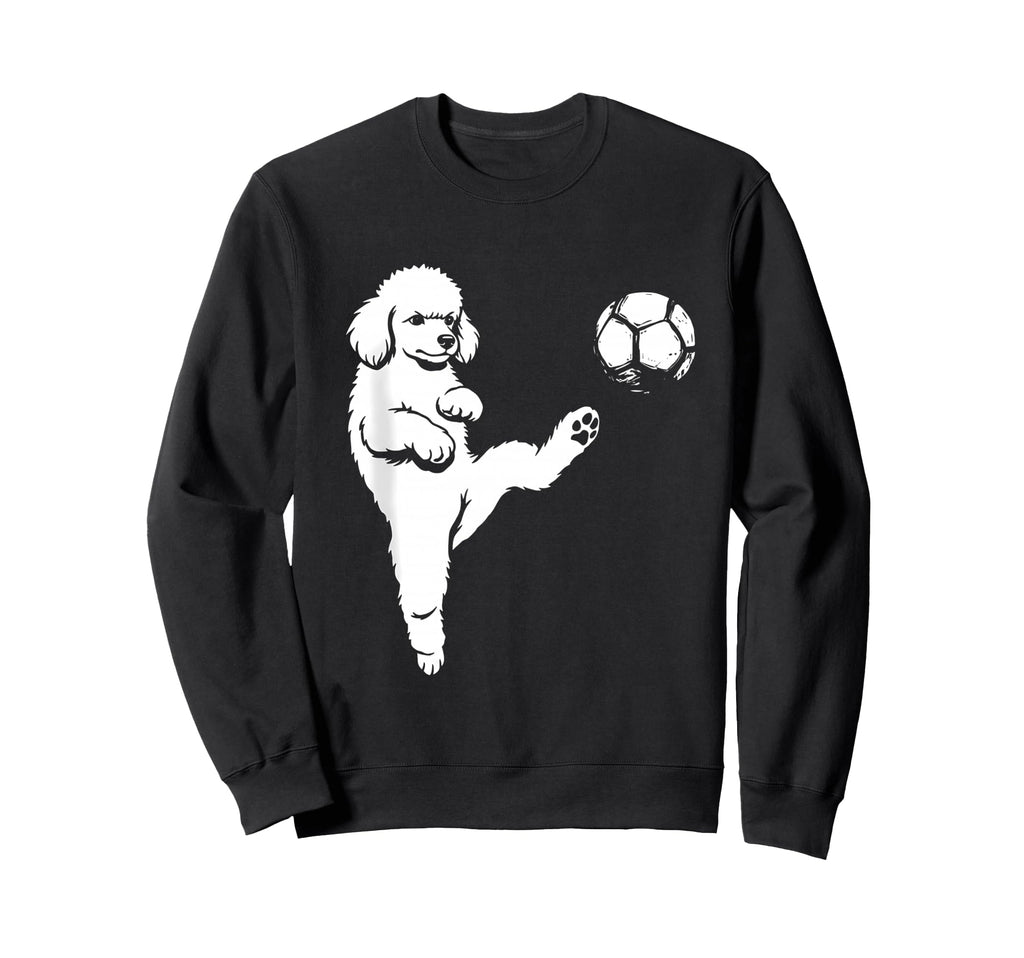 Soccer Poodle Kicking Ball Funny Sweatshirt - Casual Everyday Wear Unisex