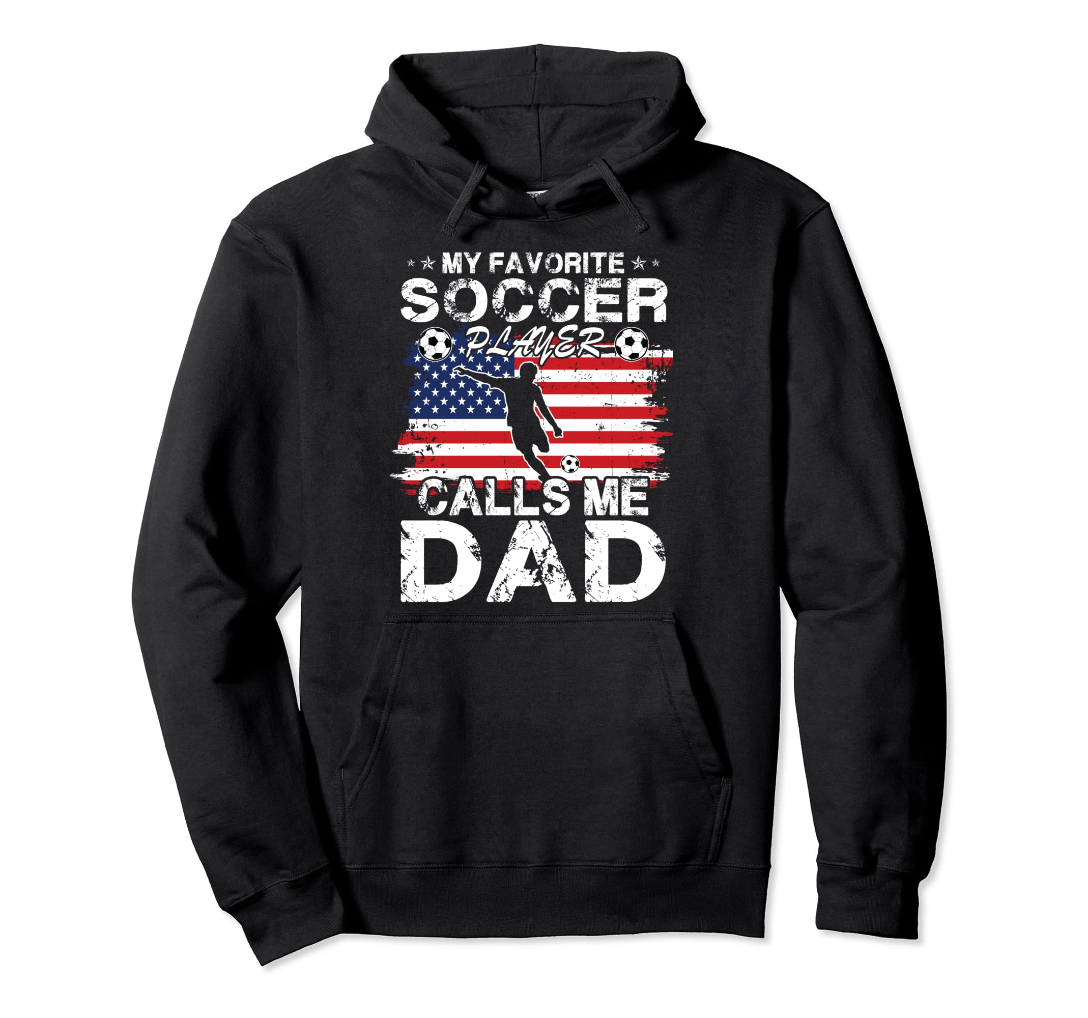 My Favorite Soccer Player Calls Me Dad Hoodie - Custom Art Print Unisex