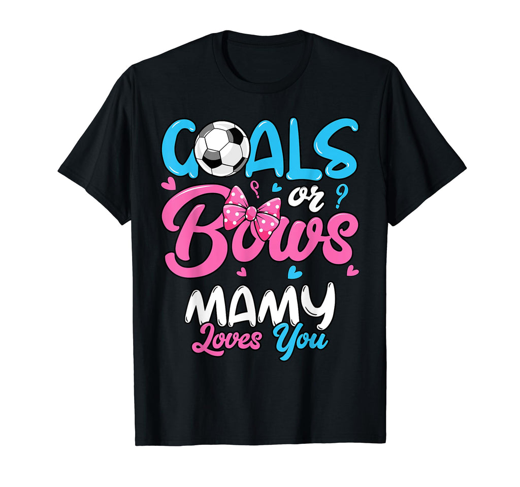 Gender Reveal Goals Or Bows Mamy T-Shirt - Novelty Apparel for Adults