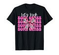Lets Kick Some Grass Soccer Coquette Bow T-Shirt - Trendy Graphic Men Women