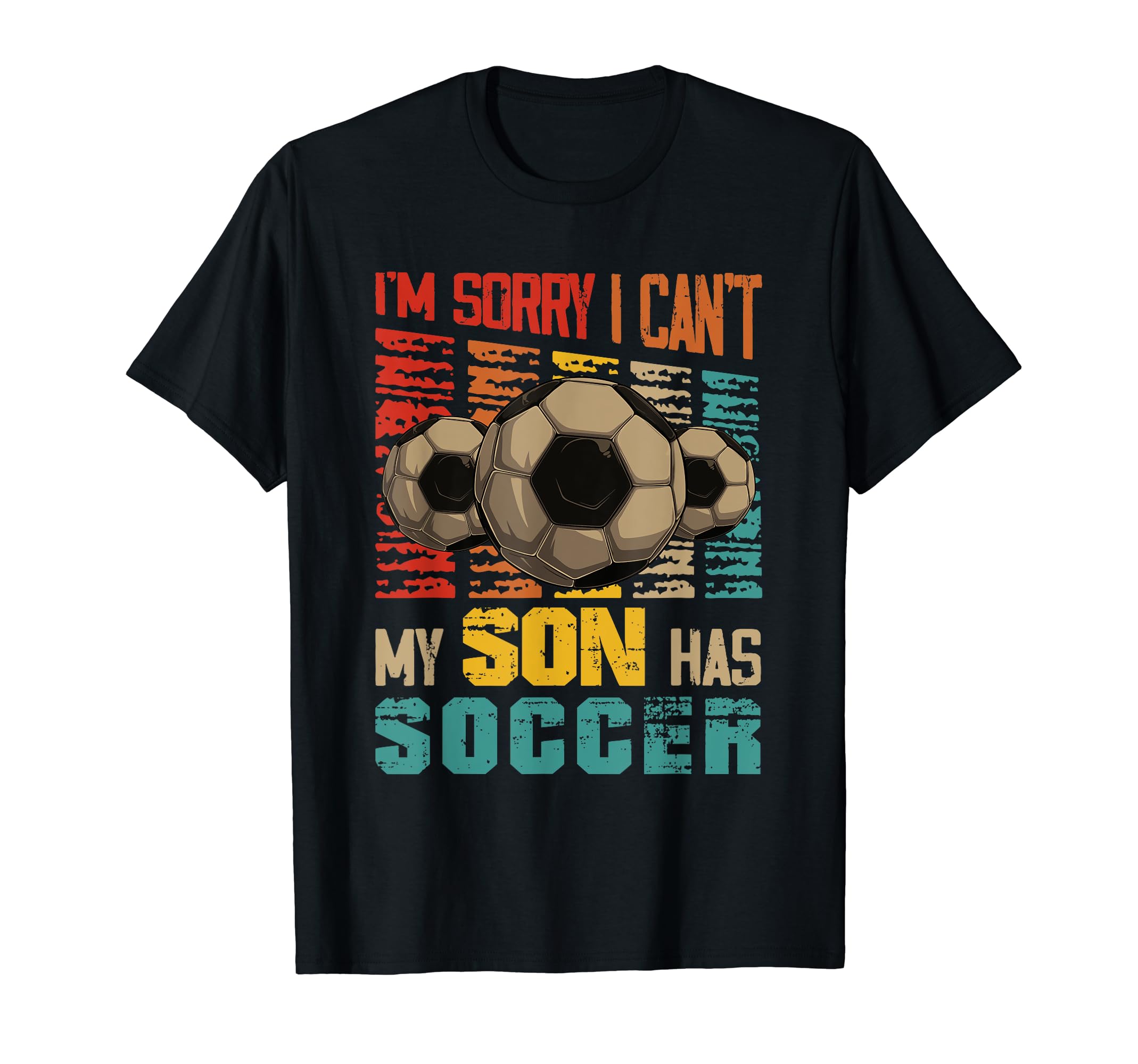 My Son Has Soccer Funny Joke Player T-Shirt - Unique Graphic Men Women