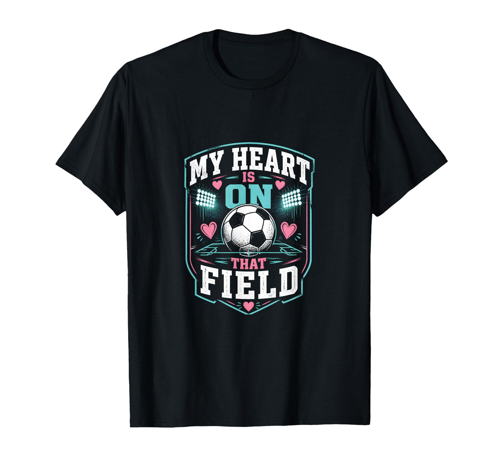 My Heart Is That Field Soccer Mom T-Shirt - Streetwear Style Unisex