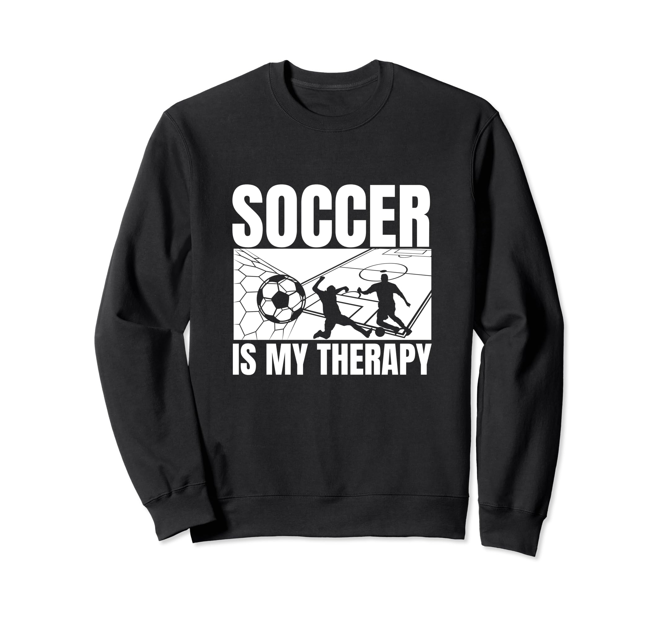 Soccer Is My Therapy Funny Soccer Sweatshirt - Novelty Apparel for Adults