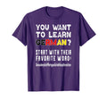 German Speaking Funny German Word Learning T-Shirt - Trendy Graphic Unisex