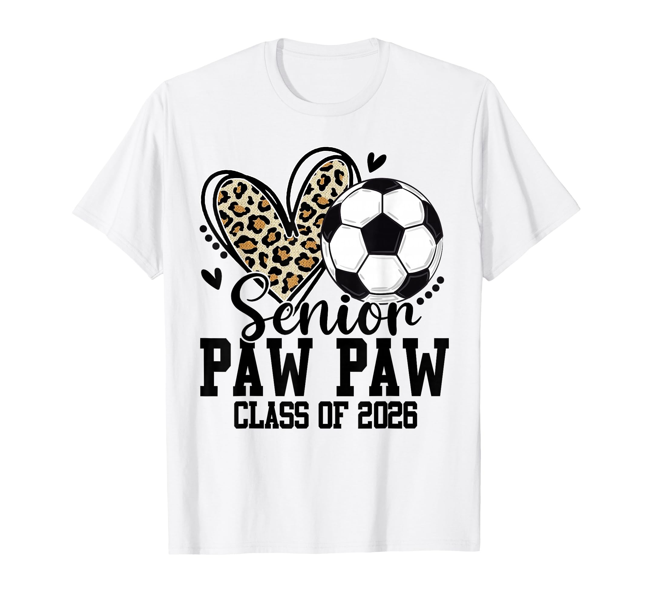 Senior Paw Paw Class 2026 Soccer Leopard T-Shirt - Streetwear Style Unisex