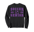 Soccer Senior Night Soccer Senior Sweatshirt - Trendy Graphic Men Women