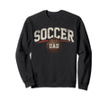 Soccer Dad Fathers Day Football Sweatshirt - Fun Novelty Design Men Women