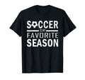 Soccer Is My Favorite Season Soccer T-Shirt - Custom Art Print Men Women