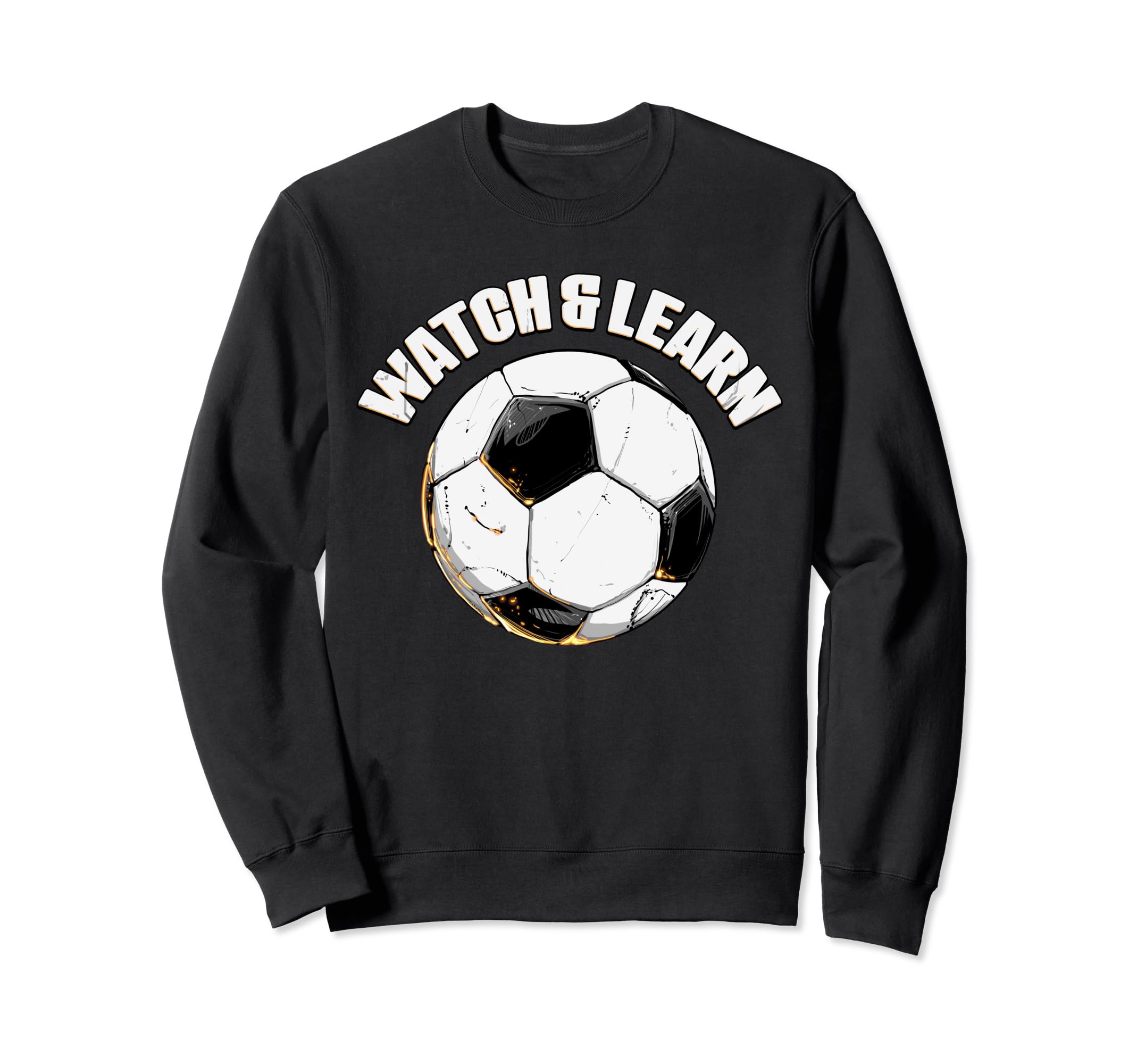 Watch Learn Soccer Player Goalie Sweatshirt - Minimalist Print for Adults