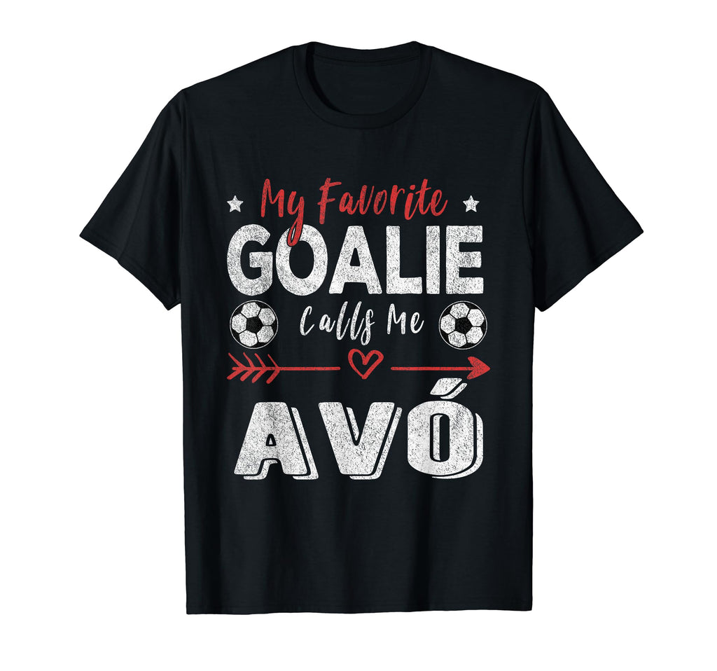 My Favorite Goalie Calls Me Av T-Shirt - Unique Graphic for Adults