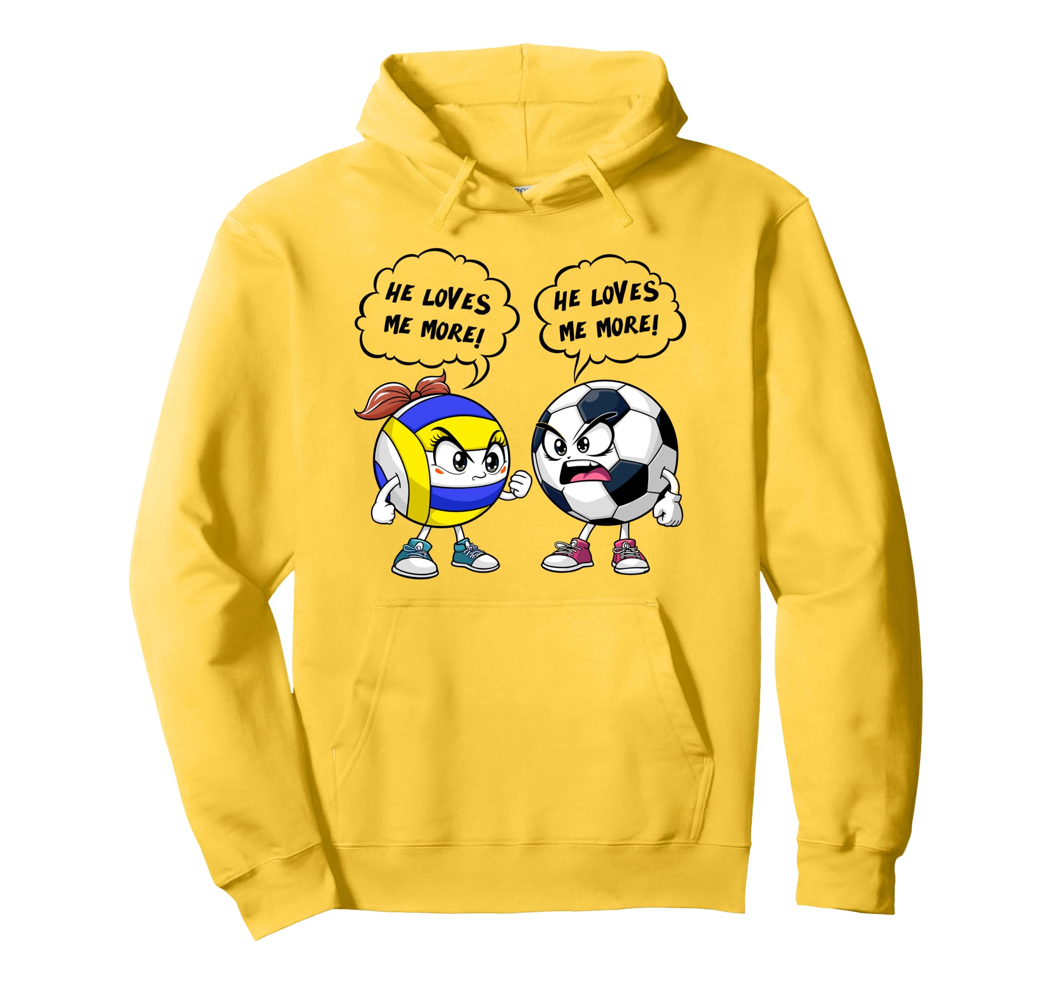 Volleyball Soccer Funny He Loves Me More Hoodie - Trendy Graphic Men Women