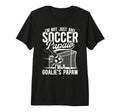 Mens Im Soccer Goalie Papaw Soccer T-Shirt - Novelty Apparel Unisex