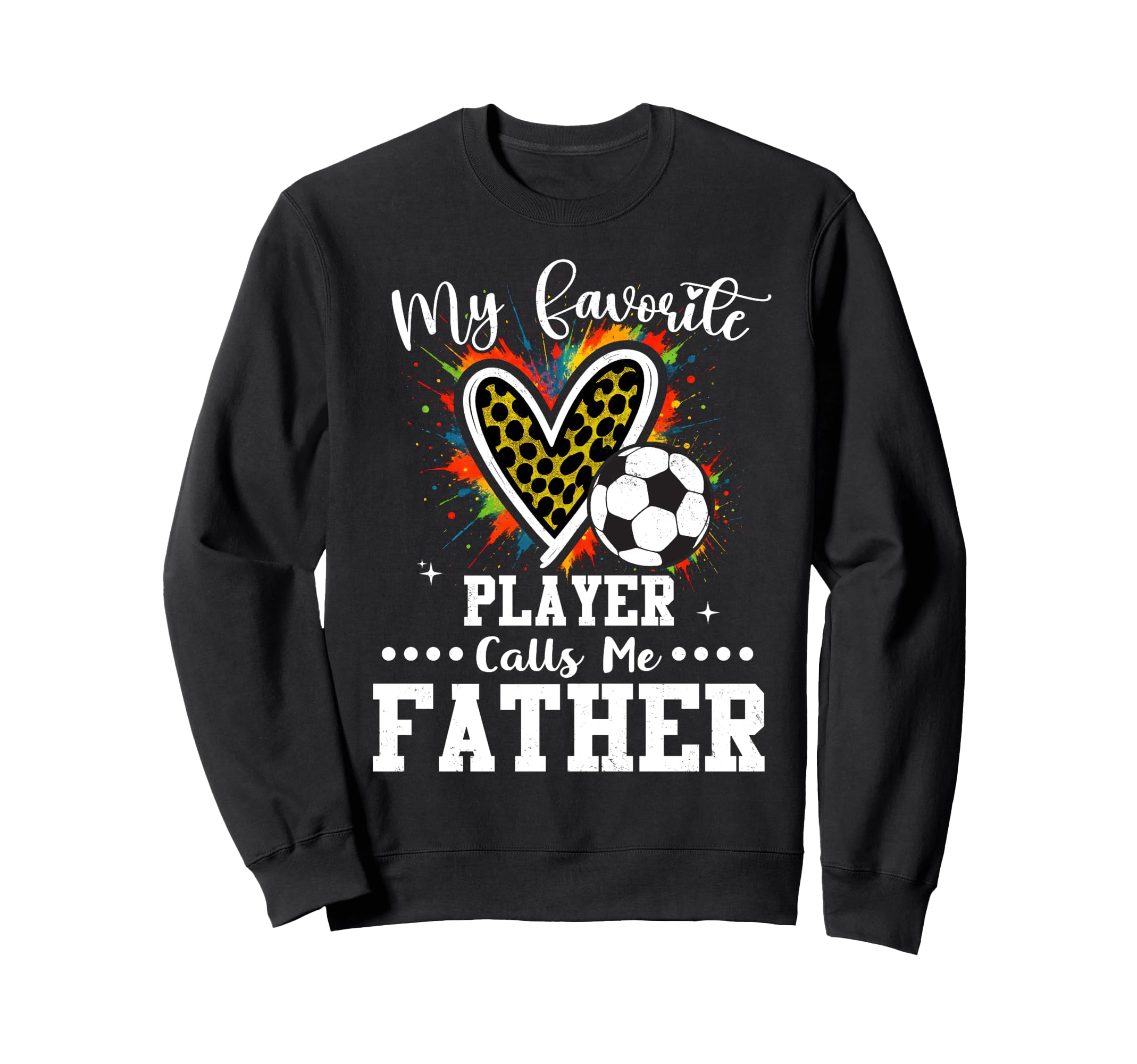 My Favorite Soccer Player Calls Me Sweatshirt - Streetwear Style Unisex