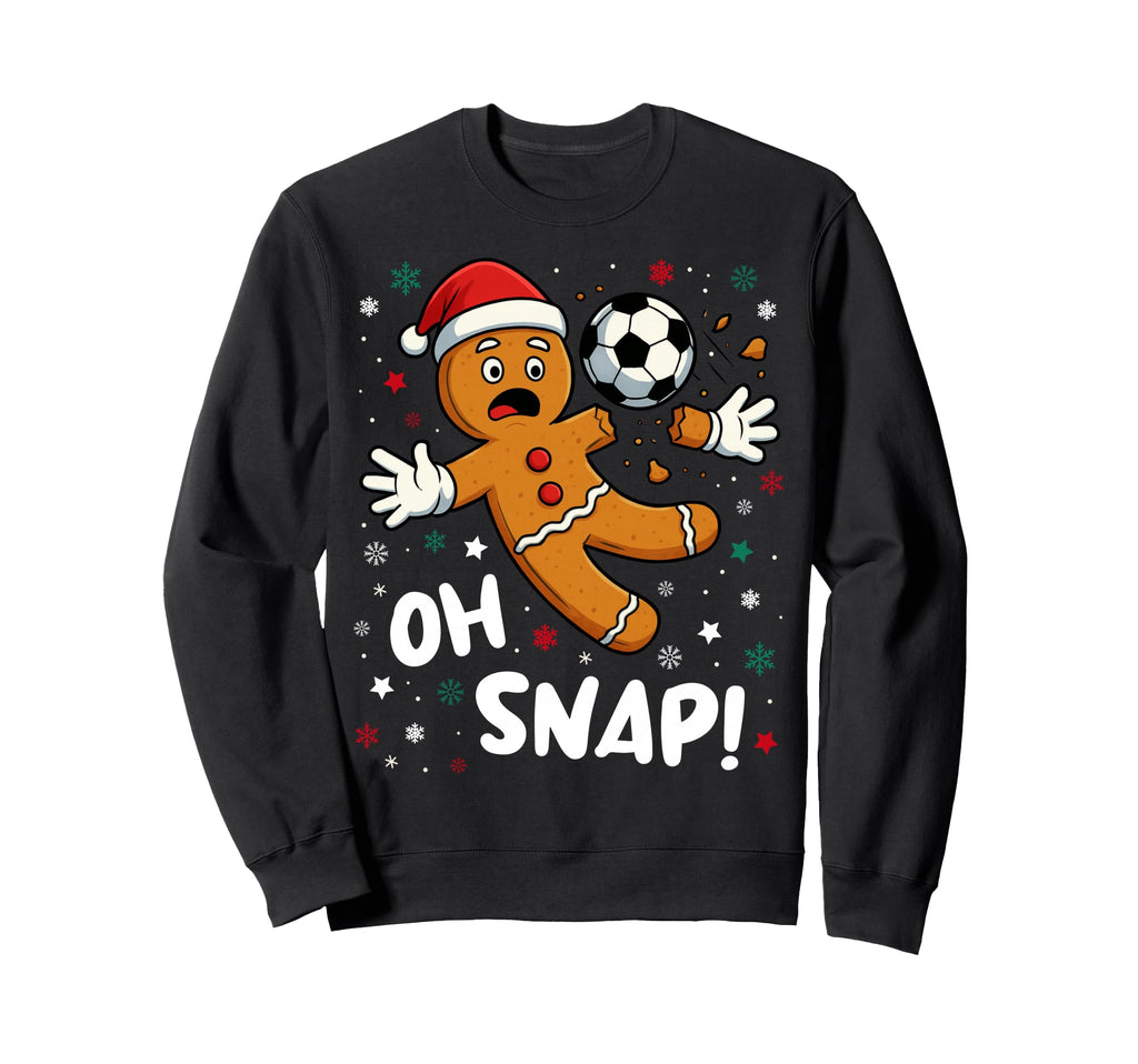 Oh Snap Gingerbread Goalie Funny Sweatshirt - Trendy Graphic Men Women