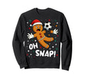 Oh Snap Gingerbread Goalie Funny Sweatshirt - Trendy Graphic Men Women
