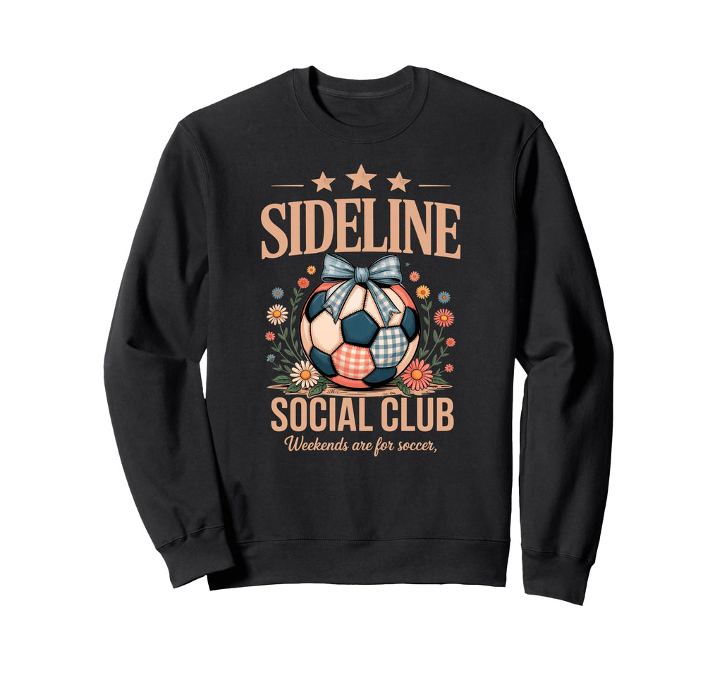 Sideline Social Club Soccer Sweatshirt - Casual Everyday Wear Men Women