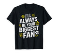 Always Be Your Biggest Fan Soccer T-Shirt - Streetwear Style for Adults