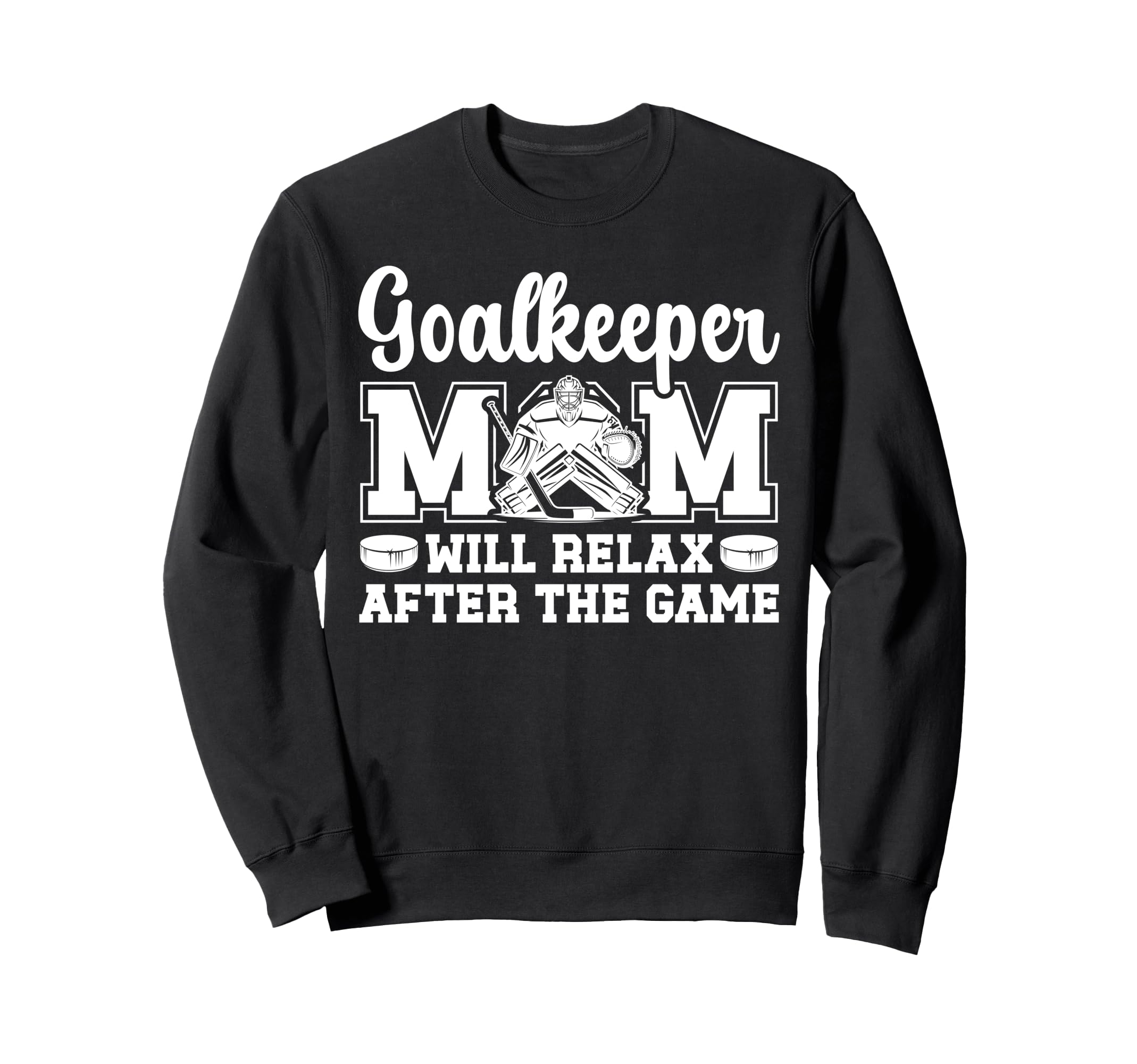 Funny Hockey Goalkeeper Mom Ice Sweatshirt - Novelty Apparel Men Women