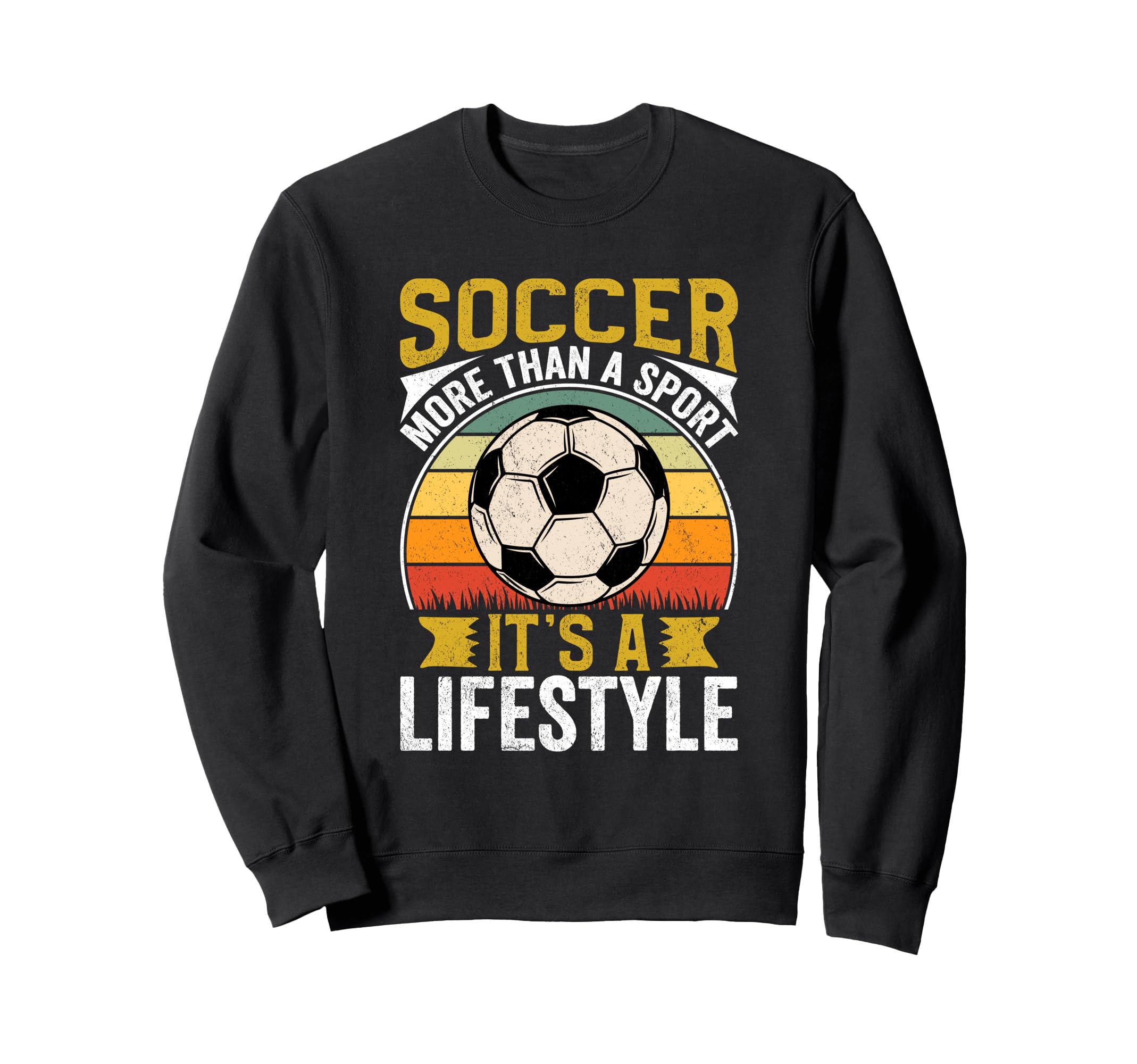 Soccer Its Lifestyle Sports Fan Sweatshirt - Unique Graphic Unisex