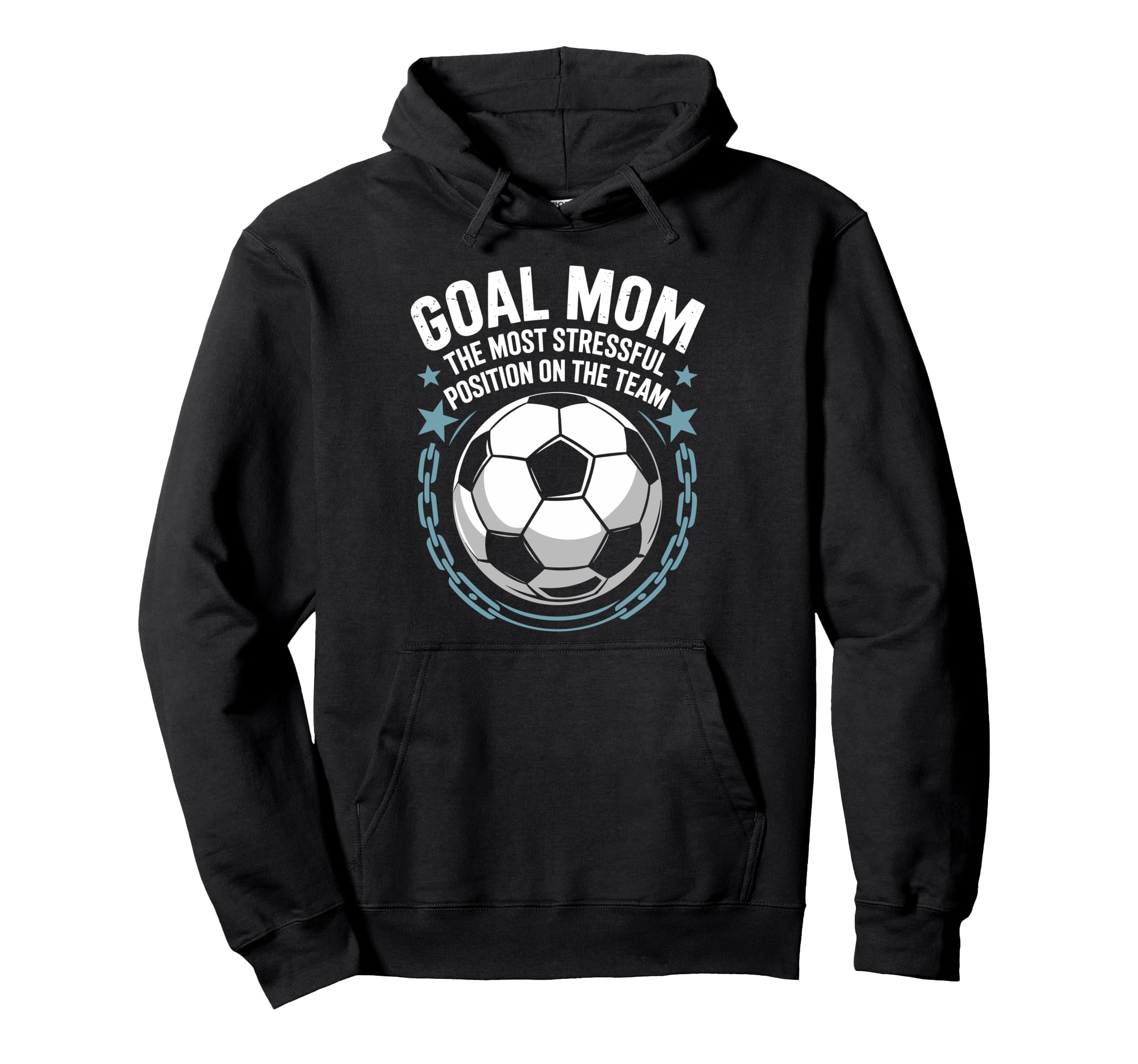 Soccer Goal Mom Most Stressful Hoodie - Fun Novelty Design Men Women