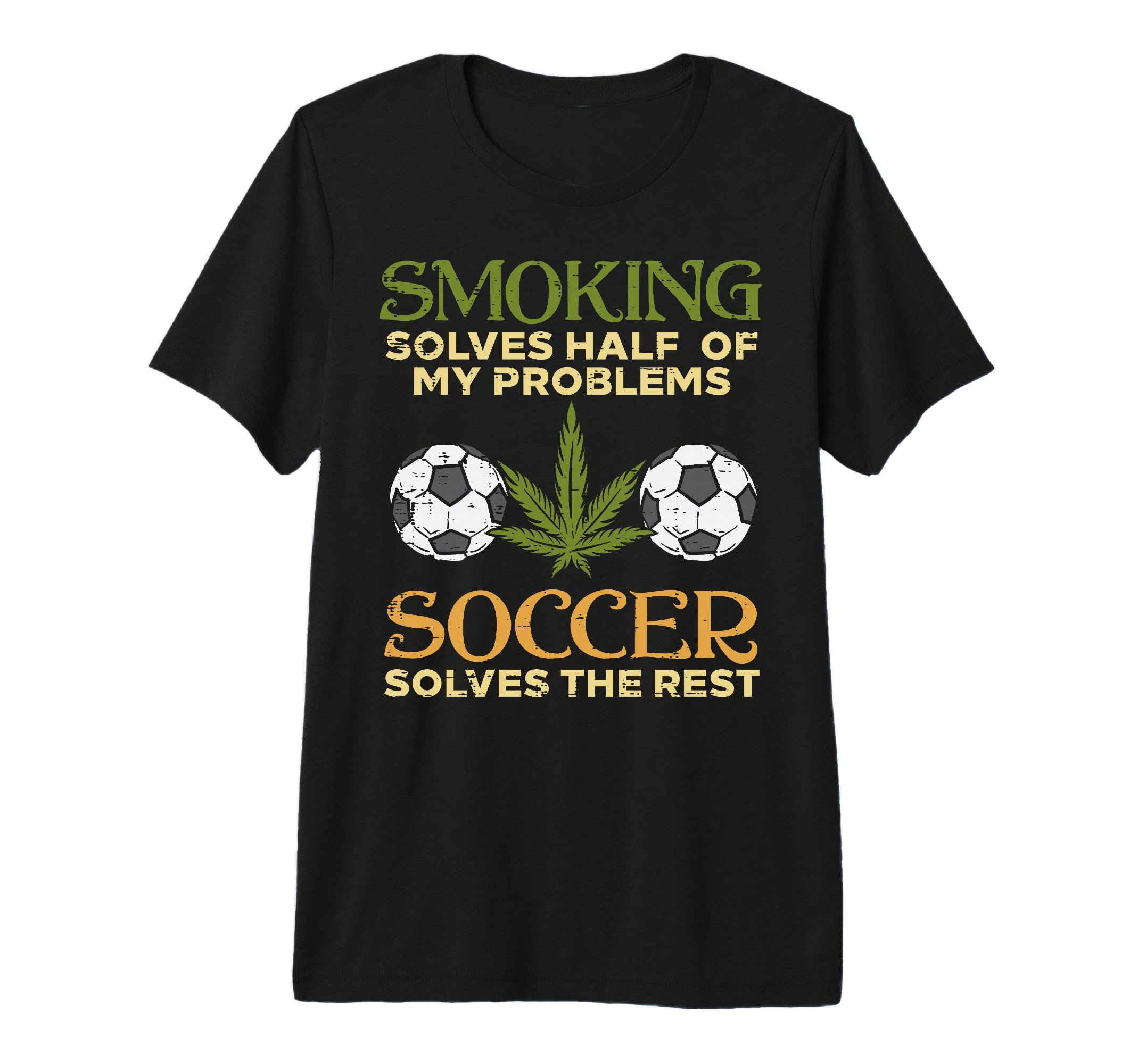 Smoking Solves Half Problems Soccer T-Shirt - Custom Art Print Unisex