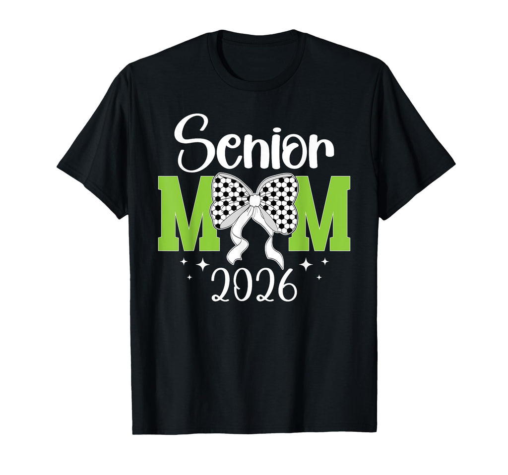 Soccer Senior Mom 2026 Soccer Player T-Shirt - Novelty Apparel Men Women