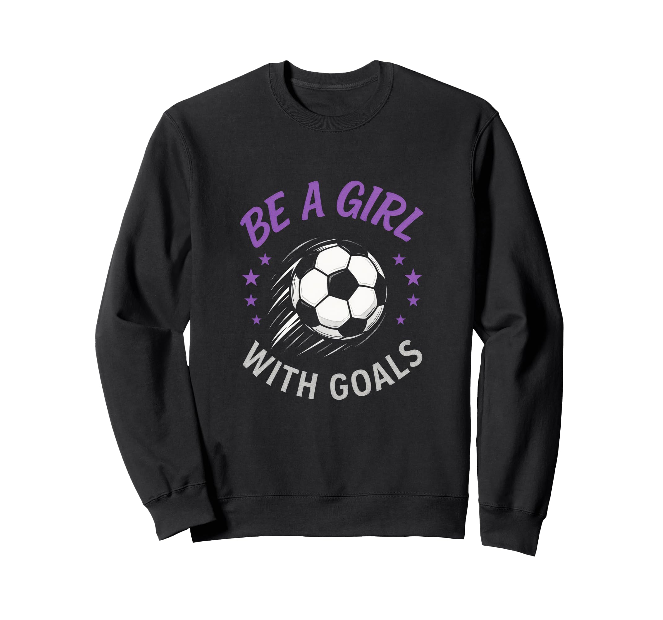 Be Goals Soccer Lover Funny Sweatshirt - Aesthetic Graphic Unisex
