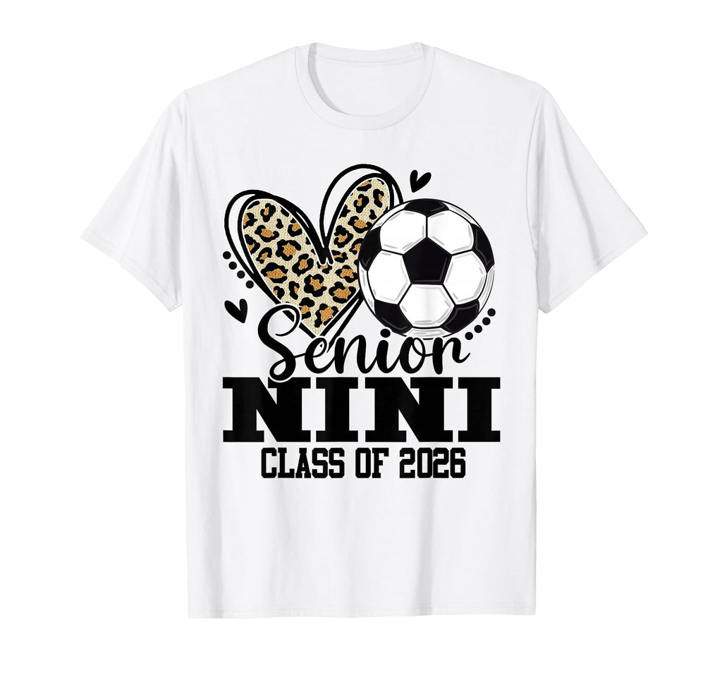 Senior Nini Class 2026 Soccer T-Shirt - Casual Everyday Wear Men Women