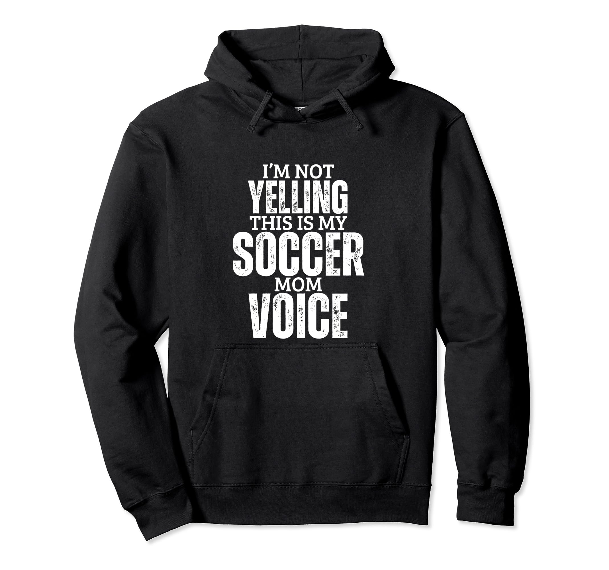 Soccer Mom Voice Funny Mother Soccer Hoodie - Streetwear Style Men Women