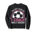 Soccer Coach Sweatshirt - Unique Graphic Men Women