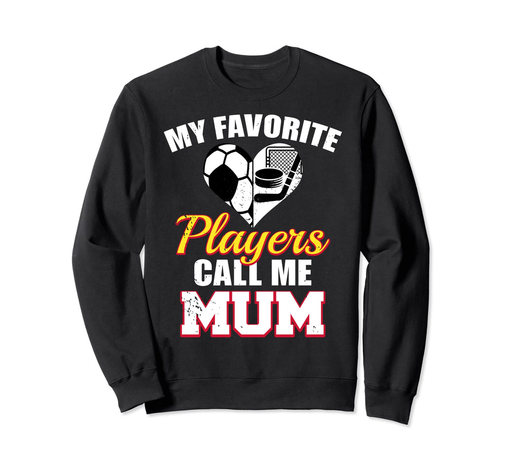 My Favorite Players Call Me Mum Sweatshirt - Novelty Apparel for Adults