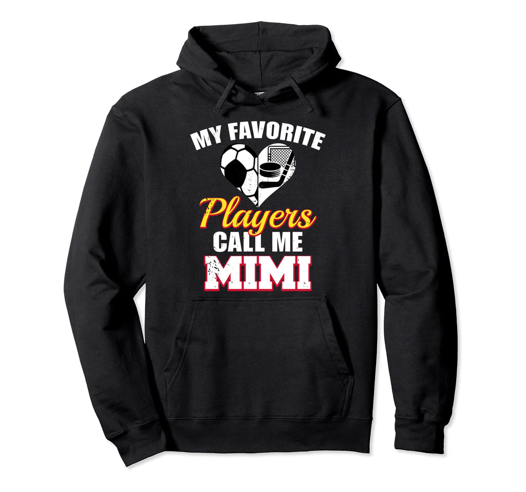 My Favorite Players Call Me Mimi Funny Hoodie - Trendy Graphic Men Women