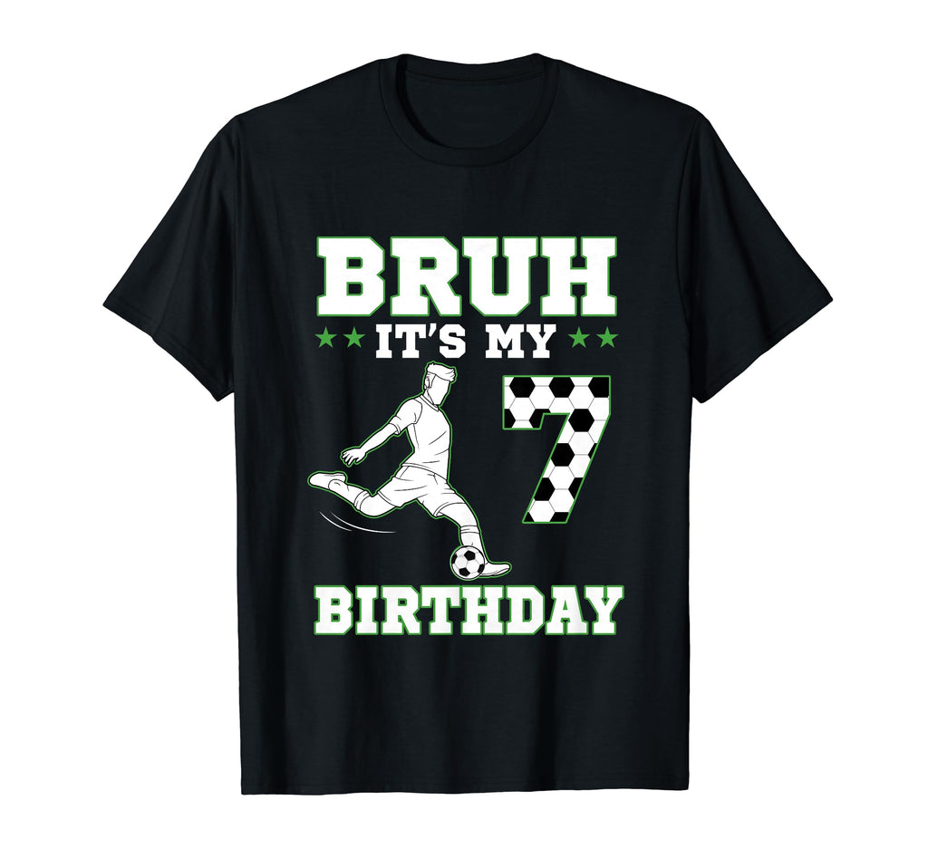 Bruh Its My 7Th Birthday 7 Year Old T-Shirt - Graphic Print Unisex