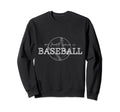 My Favorite Season Is Baseball Sweatshirt - Fun Novelty Design for Adults