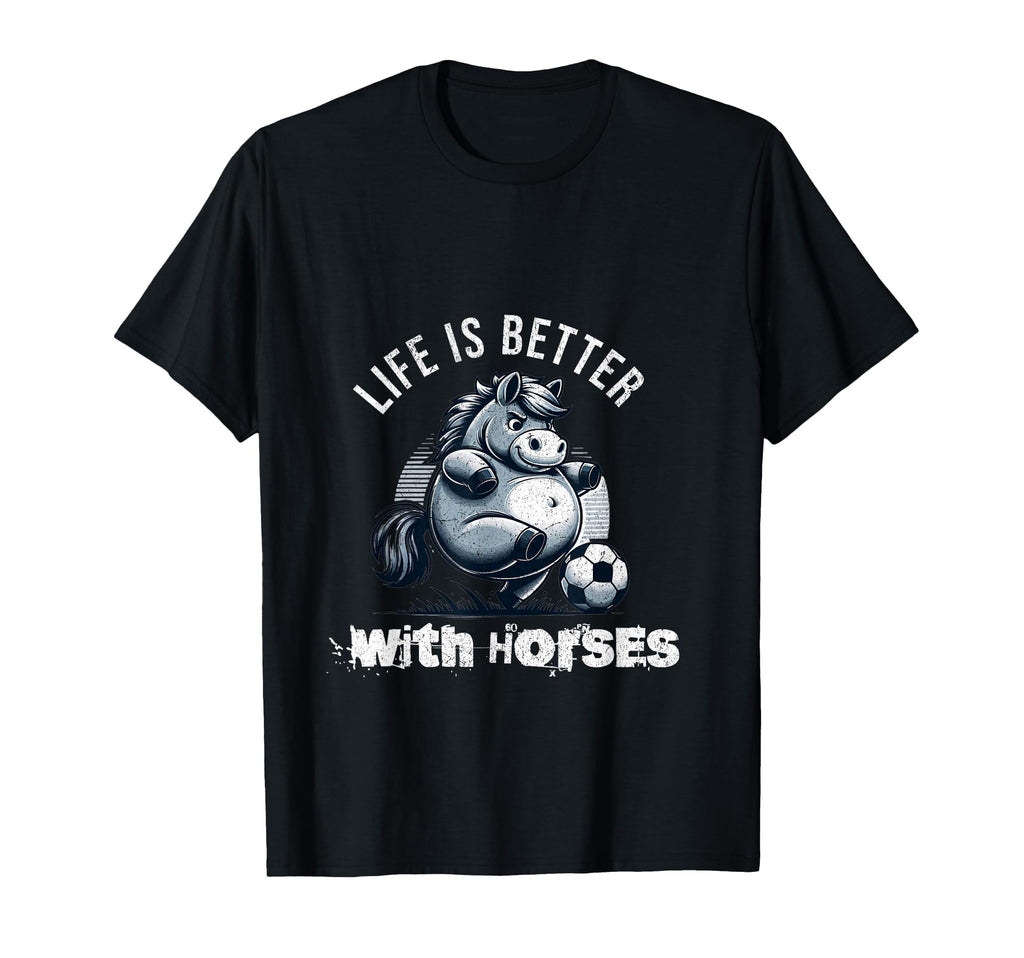 Life Is Better Horses Fun Cartoon T-Shirt - Custom Art Print Men Women